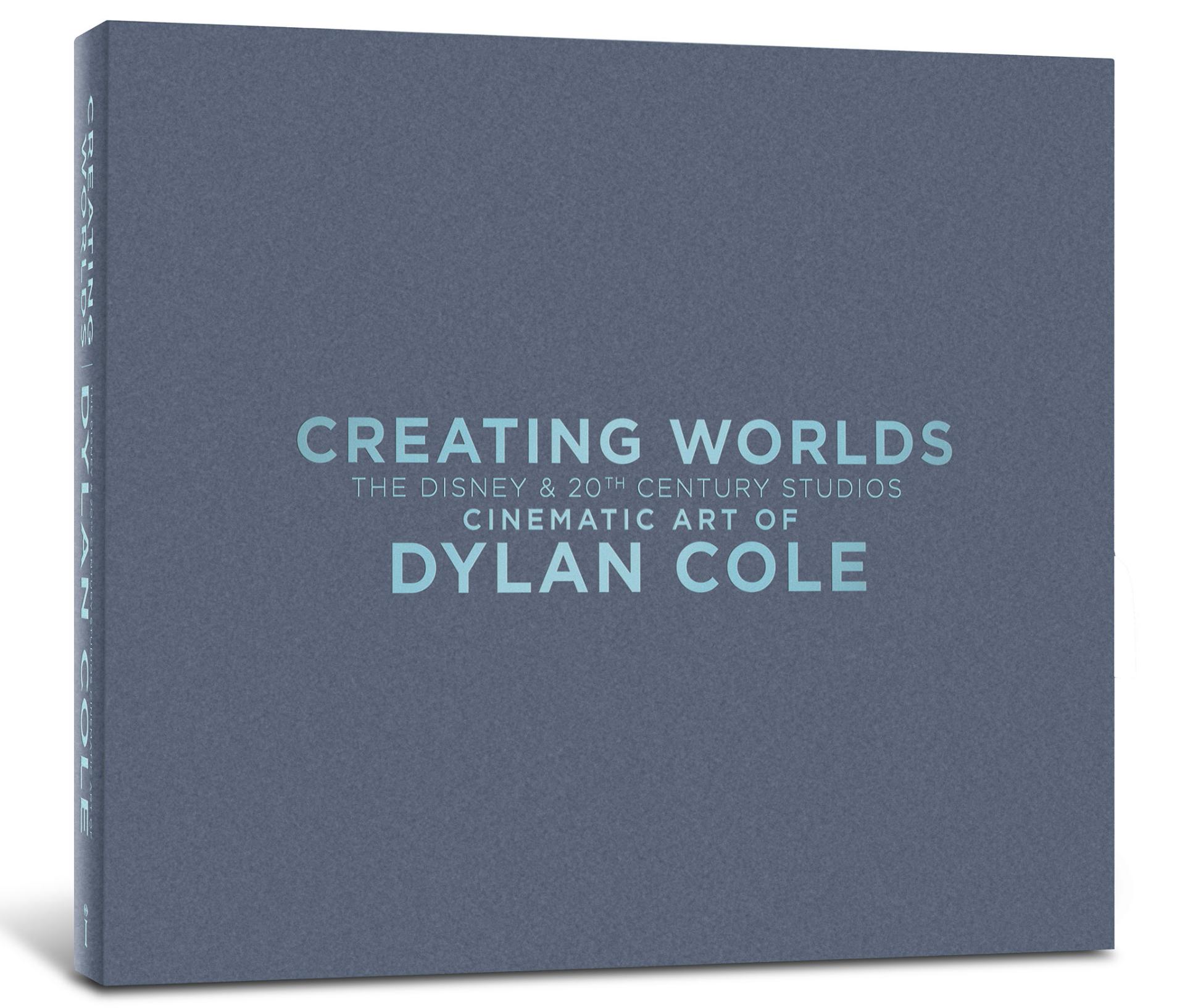 Creating Worlds: The Disney and 20th Century Studios Cinematic Art of Dylan Cole #1